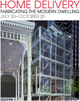 poster for Gallery Talk "Home Delivery: Fabricating the Modern Dwelling" with Nader Vossoughian 