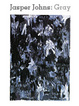 poster for Jasper Johns "Gray"
