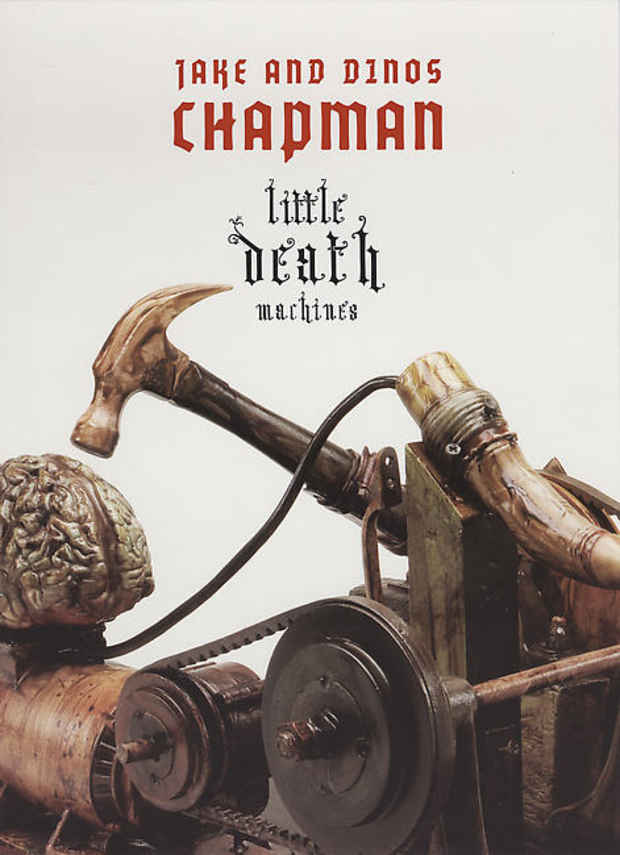 poster for Jake Chapman and Dinos Chapman "Little Death Machines"