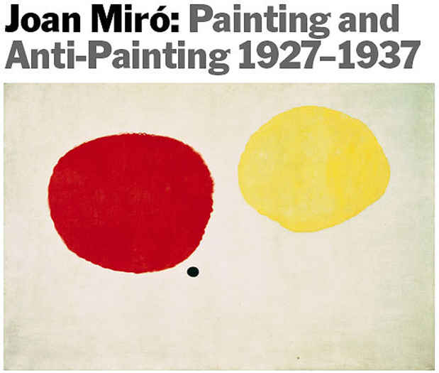 poster for Joan Miró "Painting and Anti-Painting 1927–1937"