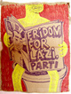 poster for "Freedom for Lazy People!" Exhibition