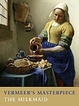 poster for "Vermeer's Masterpiece The Milkmaid" Exhibition