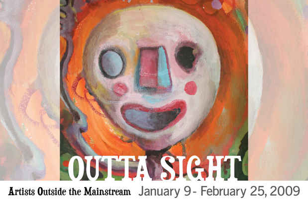 poster for "Outta Sight: Artists Outside the Mainstream" Exhibition