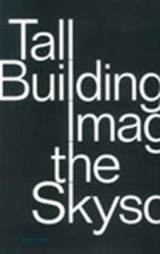 poster for Scott Johnson "TALL BUILDING: Imagining the Skyscraper"