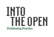 poster for "Into the Open: Positioning Practice" Exhibition