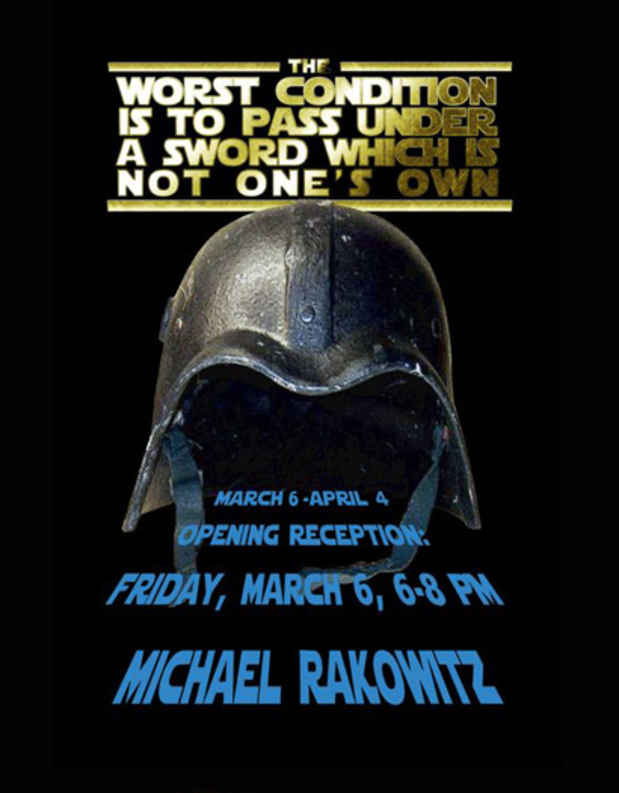 poster for Michael Rakowitz "The Worst Condition Is to Pass Under a Sword Which Is Not One's Own" 