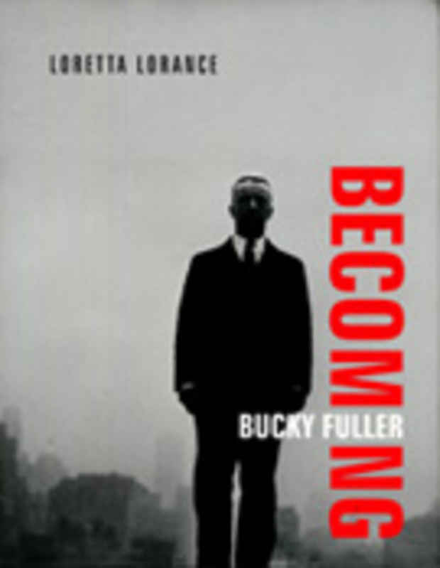 poster for Loretta Lorance "Becoming Buckminster Fuller"