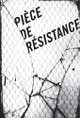 poster for "Pièce de résistance" Exhibition