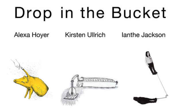 poster for "Drop in the Bucket" Exhibition