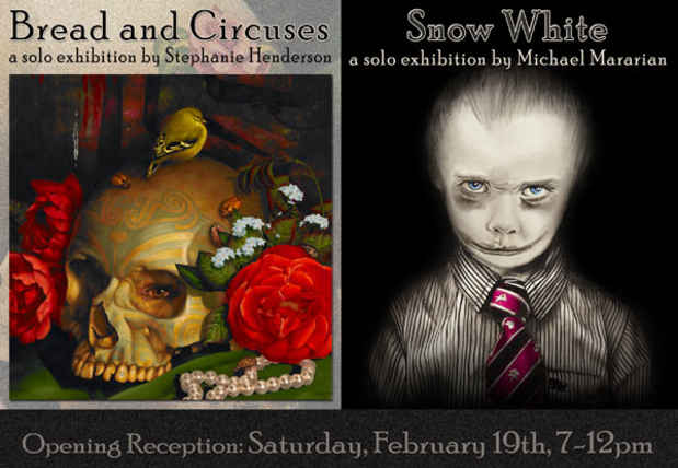 poster for Stephanie Henderson "Break and Circuses" and Michael Mararian "Snow White"