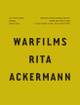 poster for Rita Ackermann "Warfilms"