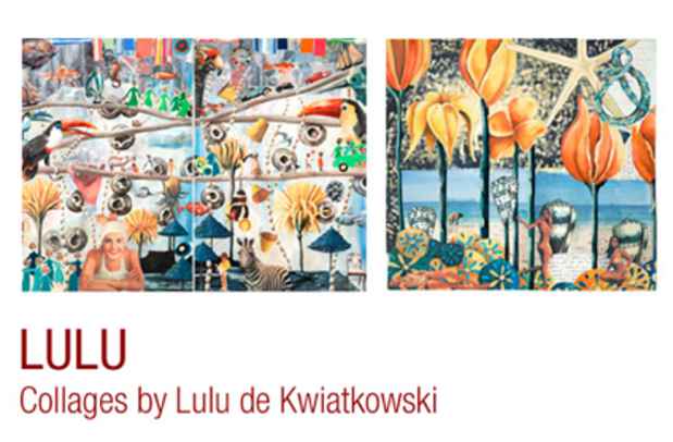 poster for "LULU: Collages by Lulu de Kwiatkowski" Exhibition