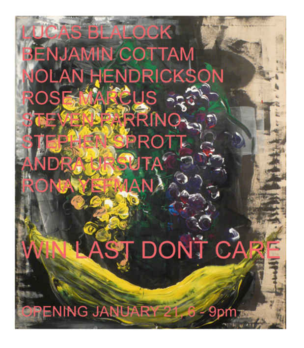 poster for "Win Last Don't Care" Exhibition