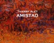 poster for Thierry Alet "Amistad"