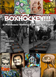 poster for "BOXHOCKEY!!" Exhibition
