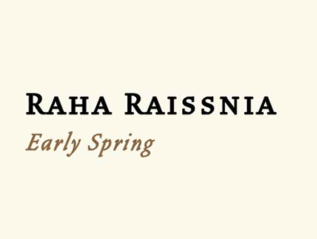 poster for Raha Raissnia "Early Spring"