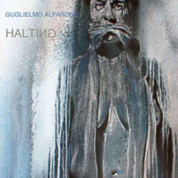 poster for Guglielmo Alfarone "Halting"