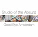 poster for "Studio for the Absurd: Good-Bye Amsterdam" Exhibition