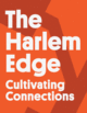 poster for "The Harlem Edge | Cultivating Connections" Exhibition