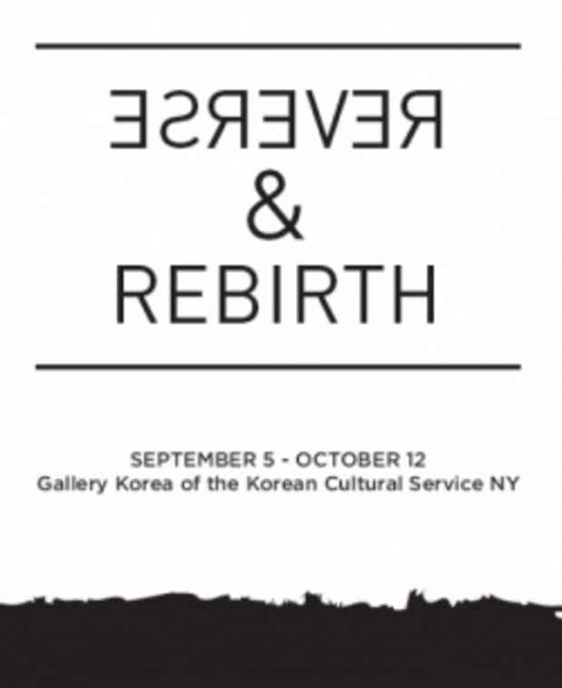 poster for "Reverse & Rebirth" Exhibition