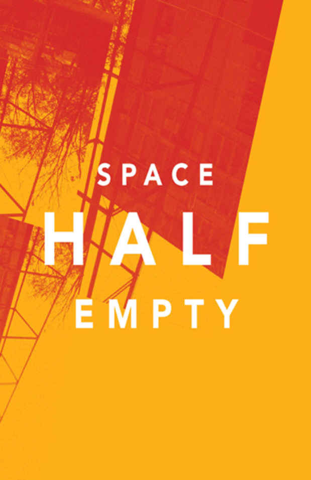 poster for "Space Half Empty" Exhibition