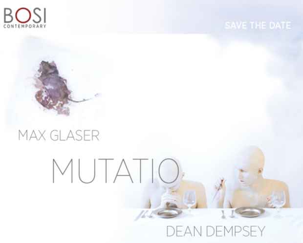 poster for Max Glaser and Dean Dempsey "MUTATIO"