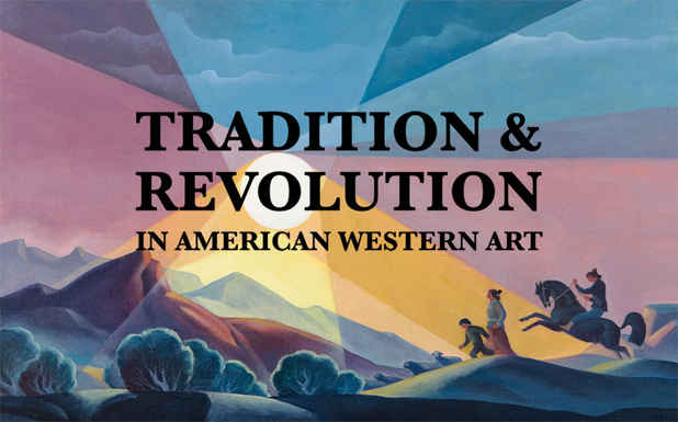 poster for "Tradition and Revolution in American Western Art" Exhibition