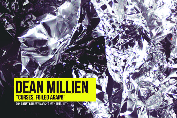 poster for Dean Millien "Curses, Foiled Again!"
