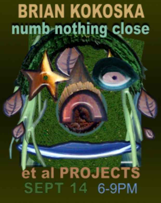 poster for Brian Kokoska "Numb Nothing Close"