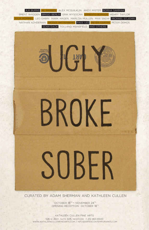 poster for "Ugly, Broke, Sober" Exhibition