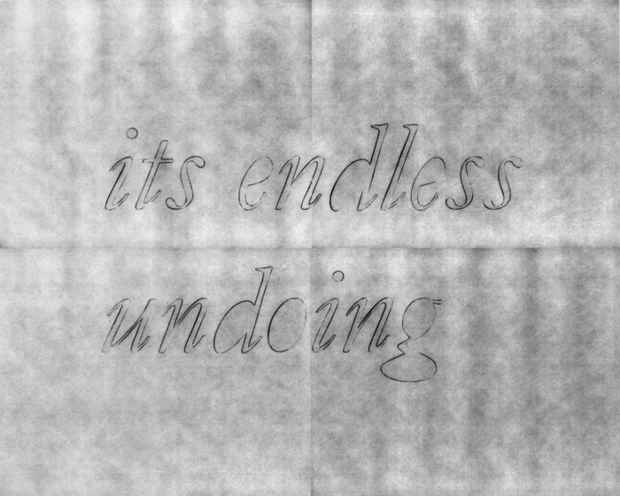poster for "Its Endless Undoing" Exhibition
