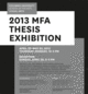 poster for "2013 Columbia MFA" Exhibition