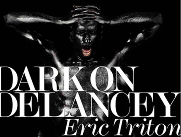 poster for Eric Triton “Dark on Delancey”