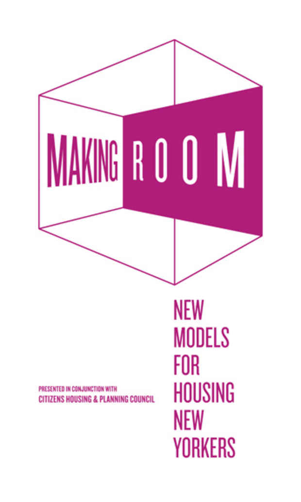 poster for "Making Room: New Models for Housing New Yorkers"