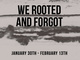 poster for Laura Tack "We Rooted and Forgot"