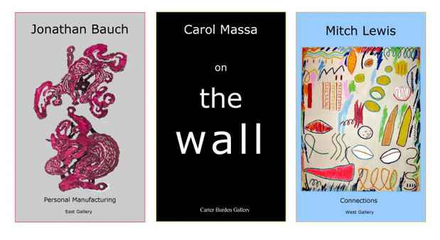 poster for Jonathan Bauch “Personal Manufacturing”, Mitch Lewis “Connections” &  Carol Massa “On the Wall”