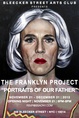 poster for The Franklyn Project “Portraits of our Father”