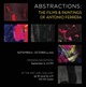 poster for “Abstractions: The Films & Paintings of Antonio Ferrera” Exhibition