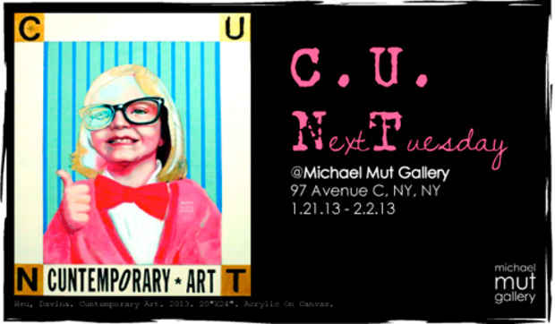poster for "C.U.Next Tuesday" Exhibition