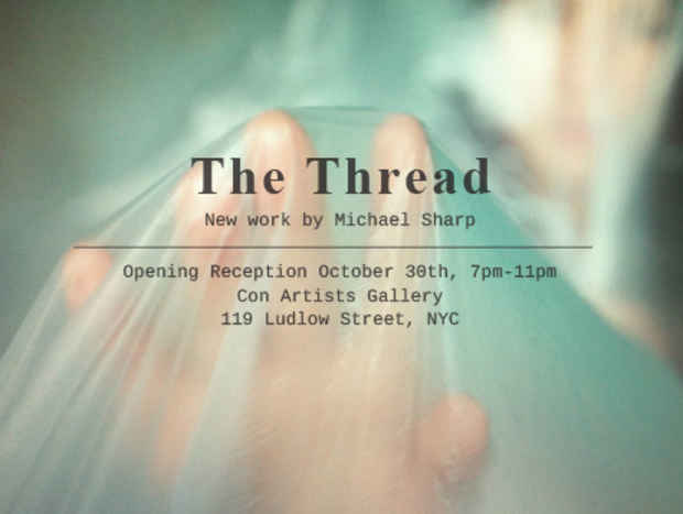 poster for Michael Sharp “The Thread”