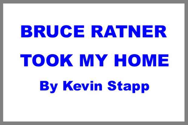 poster for Kevin Stapp “BRUCE RATNER TOOK MY HOME”