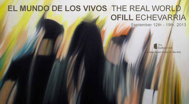 poster for Ofill Echevarria “El Mundo de los Vivos: The Real World”