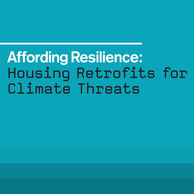 poster for “Affording Resilience: Housing Retro Fits for Climate Threats” Exhibition