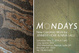 poster for “Mondays” Exhibition