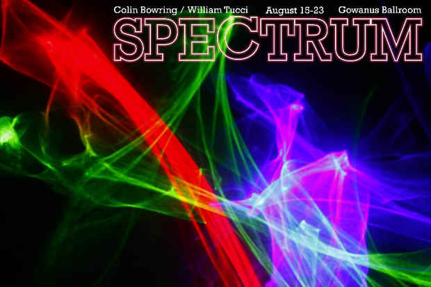poster for Colin Bowring and William Tucci “Spectrum”
