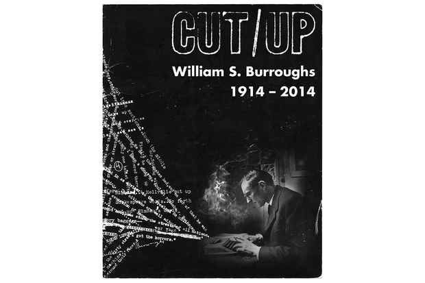 poster for William S. Burroughs “Cut-Ups: William S. Burroughs 1914 – 2014”