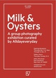 poster for “Milk & Oysters” Exhibition