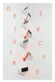 poster for “Destructure” Exhibition
