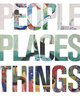 poster for Andy Dixon, Rebecca Rebouché and Anna Valdez “People, Places, Things”