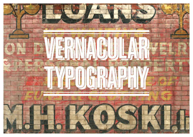 poster for Molly Woodward “Vernacular Typography − Letterforms in the Urban Environment”